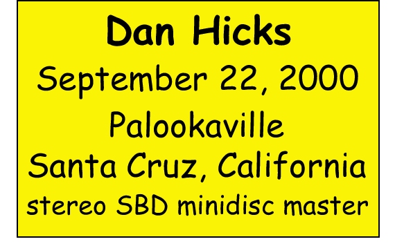 DanHicks2000-09-22PalookavilleSantaCruzCA (3).jpg